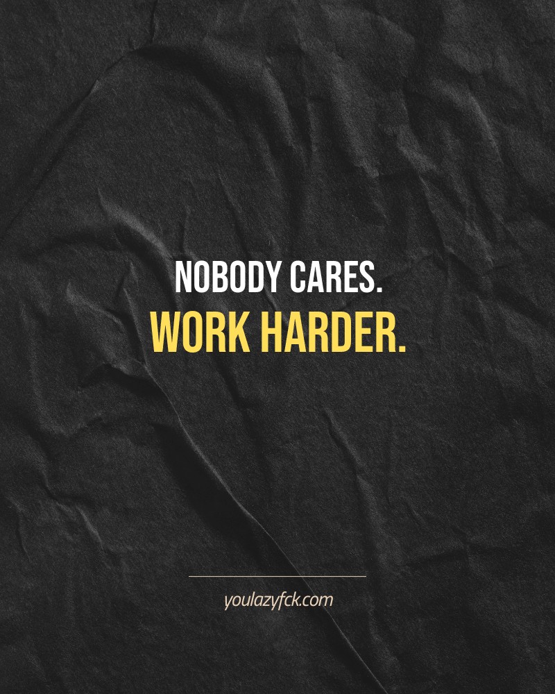 Nobody cares. Work harder.

Brutally honest motivation for your no-excuses mindset. This quote is part productivity slap, part wake-up call. Whether you're into funny quotes, self-respect, or just tired of sugarcoated advice – this hits.

Find more verbal kicks at YOULAZYFCK.COM

#motivation #brutaltruth #funnyquotes #honestmotivation #noexcuses #selfrespect