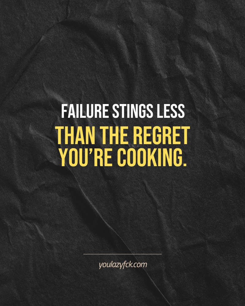 Failure stings less than the regret you’re cooking.

Brutally honest motivation for your no-excuses mindset. This quote is part productivity slap, part wake-up call. Whether you're into funny quotes, self-respect, or just tired of sugarcoated advice – this hits.

Find more verbal kicks at YOULAZYFCK.COM

#motivation #brutaltruth #funnyquotes #honestmotivation #noexcuses #selfrespect