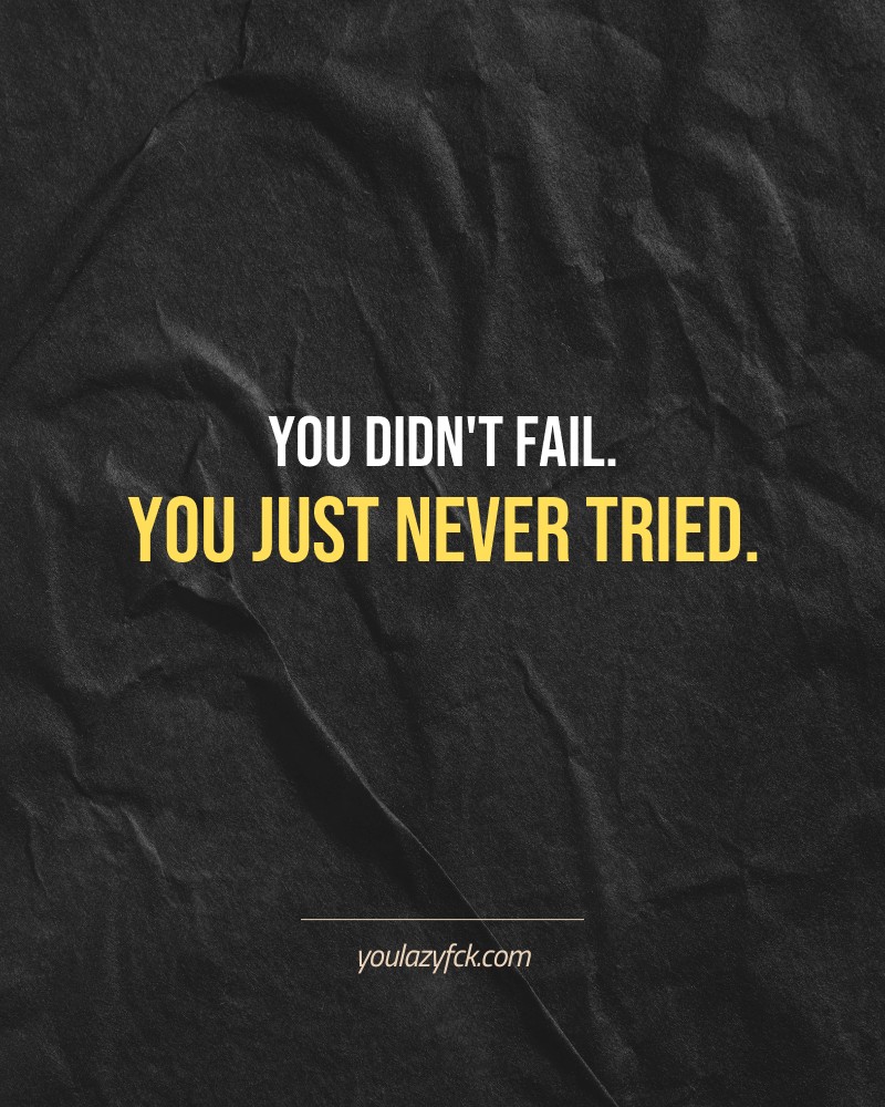 You didn't fail. You just never tried.

Brutally honest motivation for your no-excuses mindset. This quote is part productivity slap, part wake-up call. Whether you're into funny quotes, self-respect, or just tired of sugarcoated advice – this hits.

Find more verbal kicks at YOULAZYFCK.COM

#motivation #brutaltruth #funnyquotes #honestmotivation #noexcuses #selfrespect