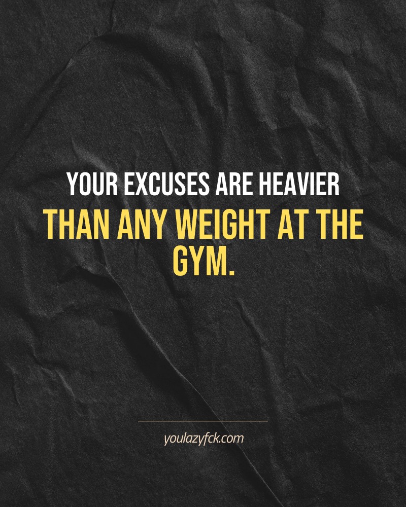 Your excuses are heavier than any weight at the gym.

Brutally honest motivation for your no-excuses mindset. This quote is part productivity slap, part wake-up call. Whether you're into funny quotes, self-respect, or just tired of sugarcoated advice – this hits.

Find more verbal kicks at YOULAZYFCK.COM

#motivation #brutaltruth #funnyquotes #honestmotivation #noexcuses #selfrespect