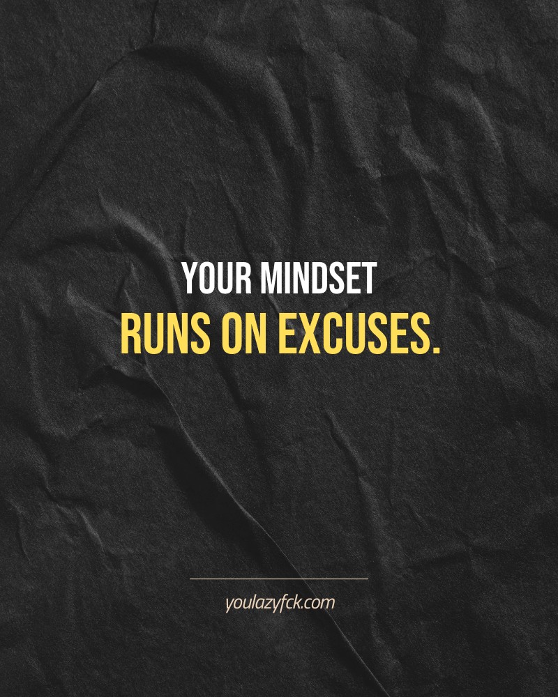Your mindset runs on excuses.

Brutally honest motivation for your no-excuses mindset. This quote is part productivity slap, part wake-up call. Whether you're into funny quotes, self-respect, or just tired of sugarcoated advice – this hits.

Find more verbal kicks at YOULAZYFCK.COM

#motivation #brutaltruth #funnyquotes #honestmotivation #noexcuses #selfrespect