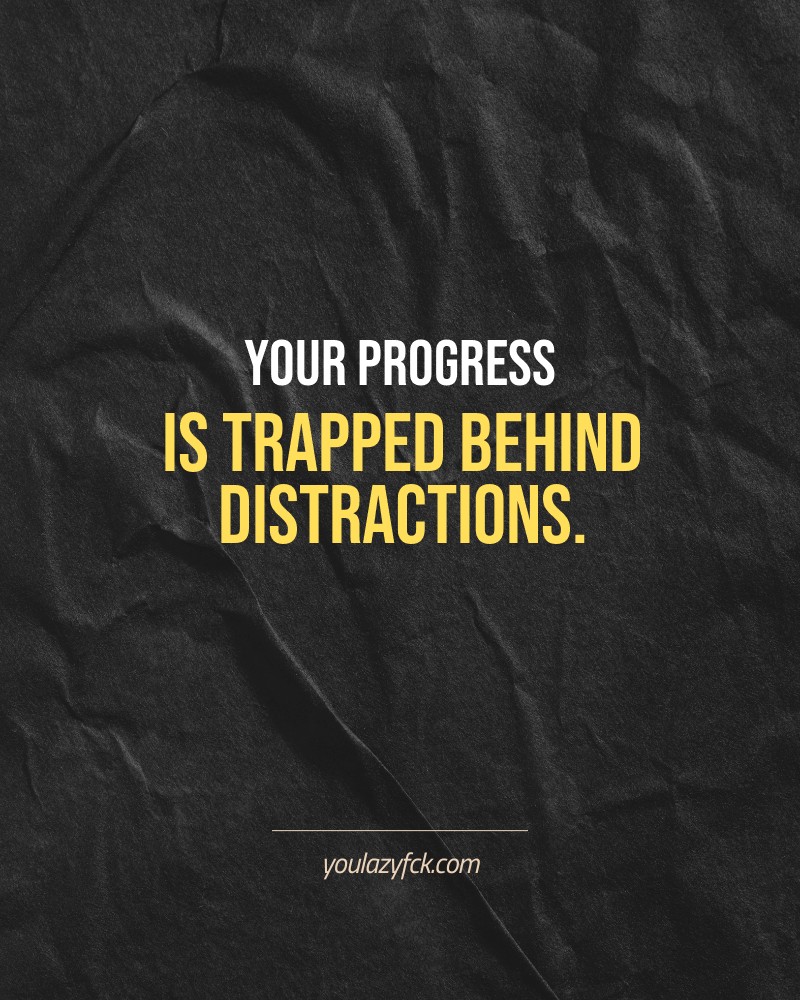 Your progress is trapped behind distractions.

Brutally honest motivation for your no-excuses mindset. This quote is part productivity slap, part wake-up call. Whether you're into funny quotes, self-respect, or just tired of sugarcoated advice – this hits.

Find more verbal kicks at YOULAZYFCK.COM

#motivation #brutaltruth #funnyquotes #honestmotivation #noexcuses #selfrespect
