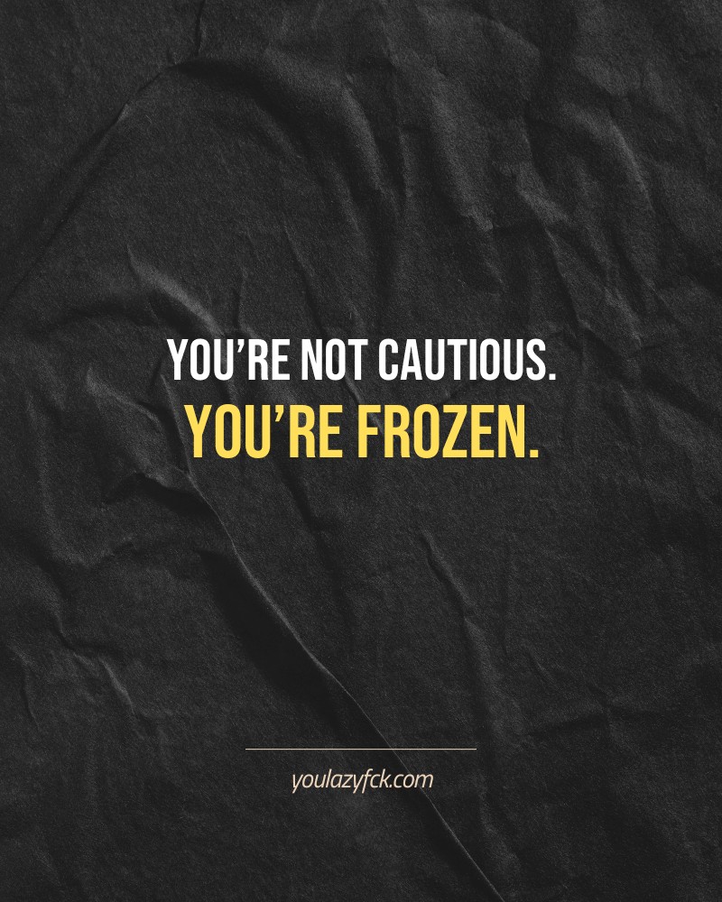 You’re not cautious. You’re frozen.

Brutally honest motivation for your no-excuses mindset. This quote is part productivity slap, part wake-up call. Whether you're into funny quotes, self-respect, or just tired of sugarcoated advice – this hits.

Find more verbal kicks at YOULAZYFCK.COM

#motivation #brutaltruth #funnyquotes #honestmotivation #noexcuses #selfrespect